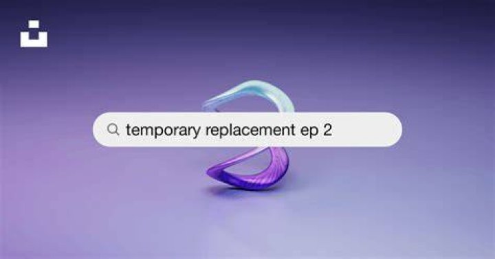 Temporary Replacement Ep. 3: Download & Watch Now!